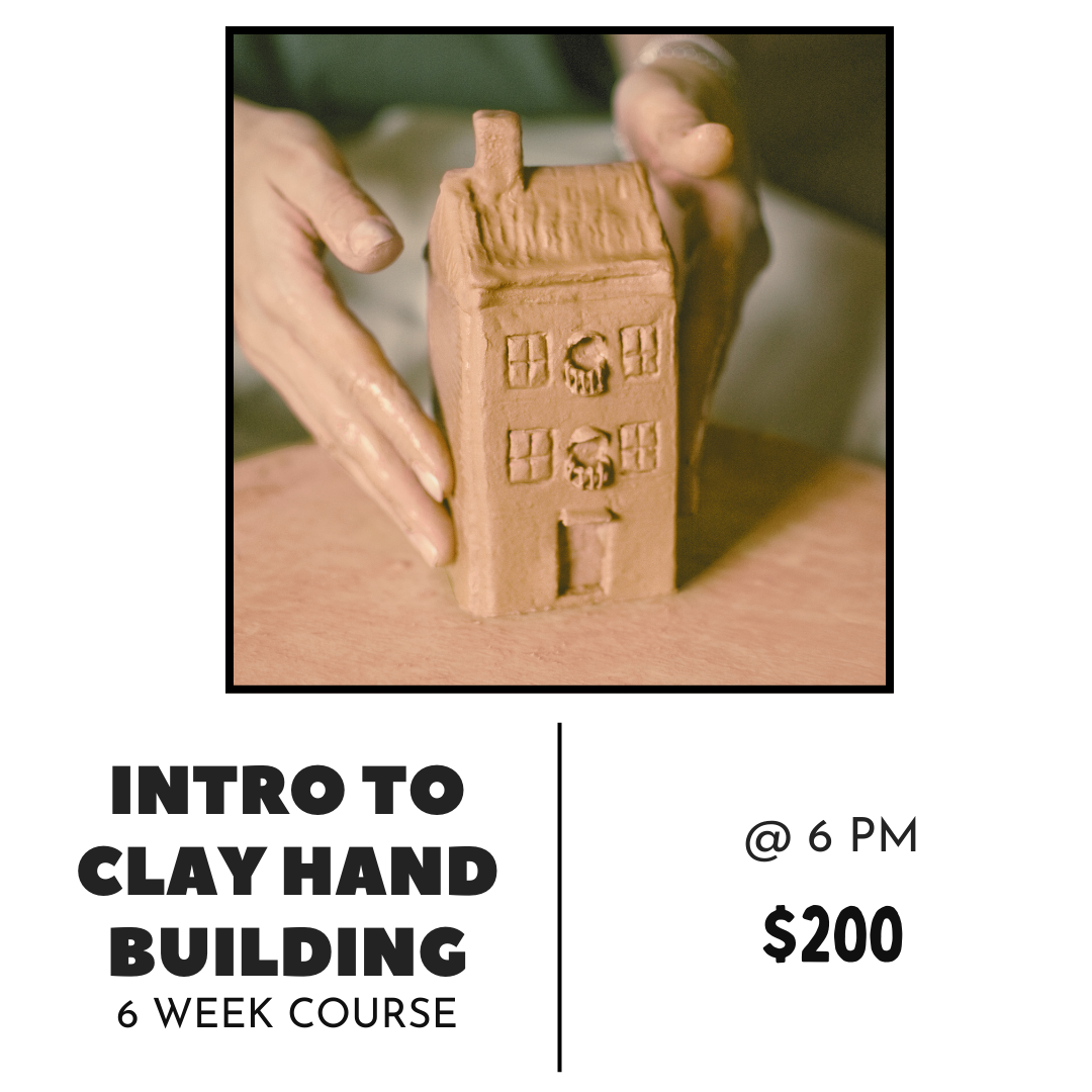 Intro to Hand Building Course - 6 Weeks