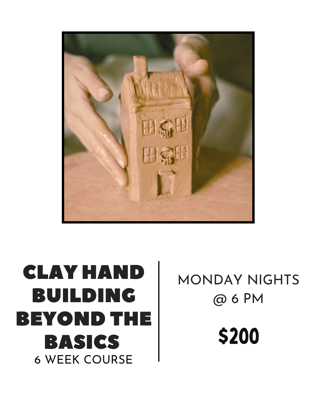 Clay Hand Building | Beyond the Basics Course - 6 Weeks