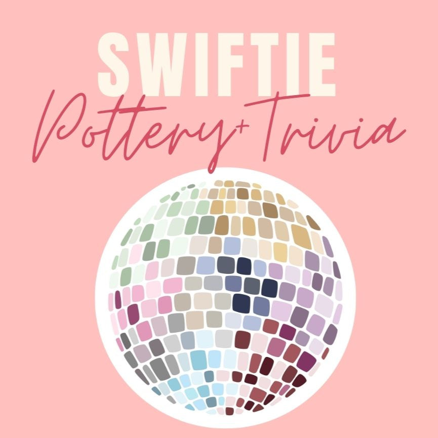 Swiftie | Pottery & Trivia Night