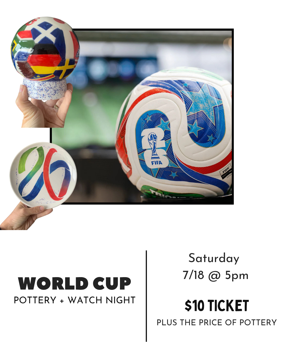 World Cup | Pottery & Watch Night