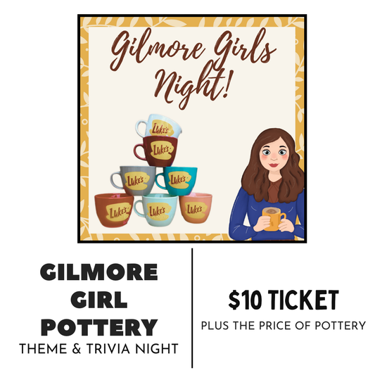 Gilmore Girls Pottery & Trivia Night