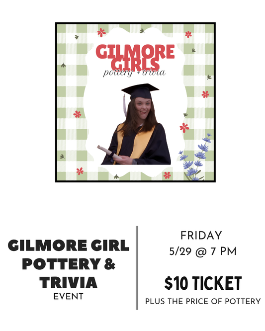 Gilmore Girls | Pottery & Trivia Night