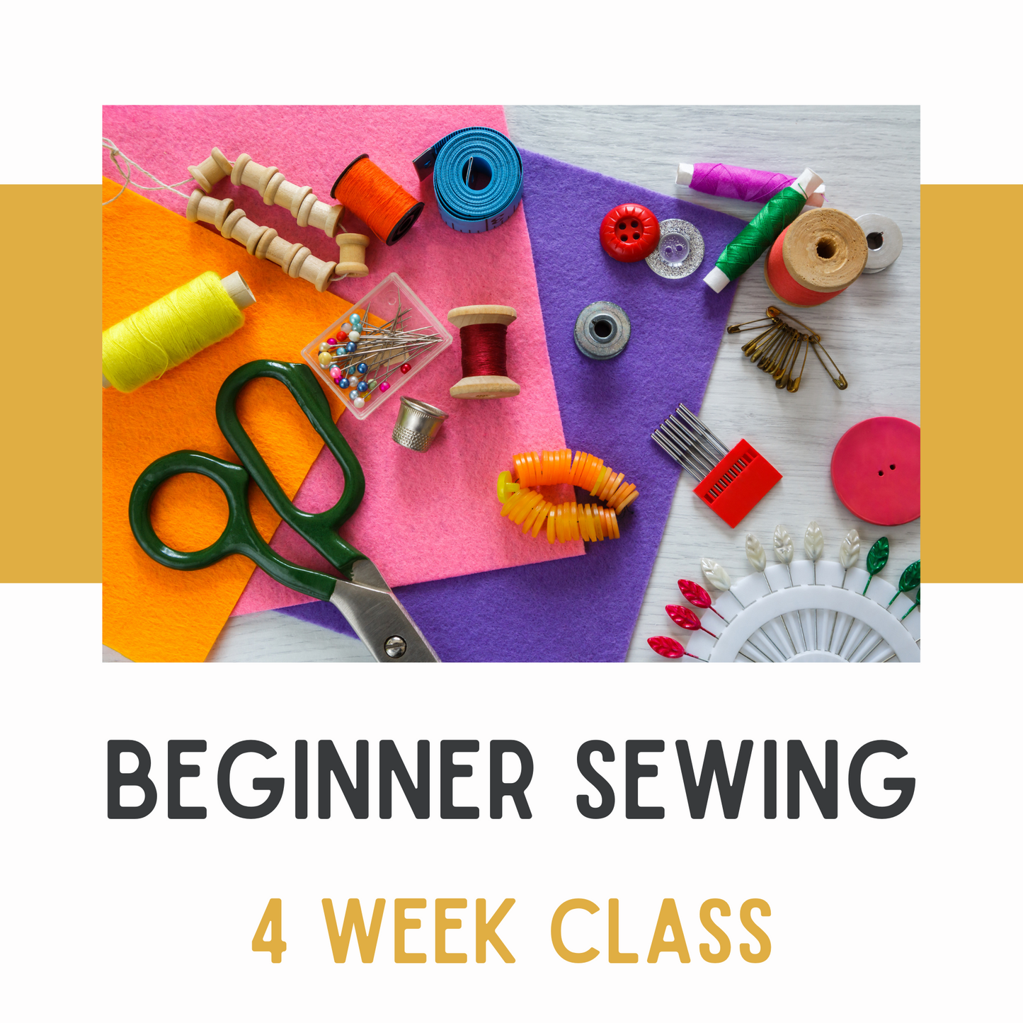 Beginner Sewing Class - 4 WEEK