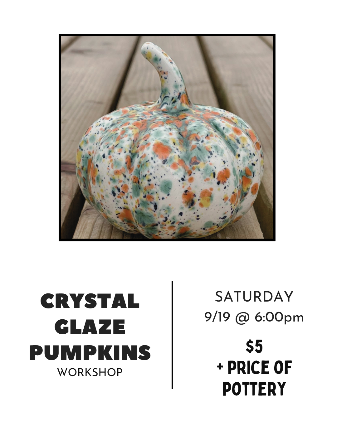 Crystal Glaze Pumpkins | Guided Glaze Workshop