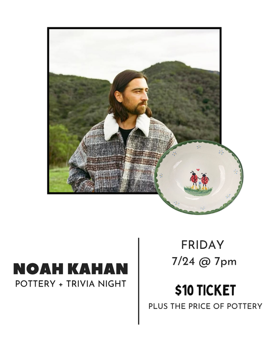 Noah Kahan | Pottery & Trivia Night